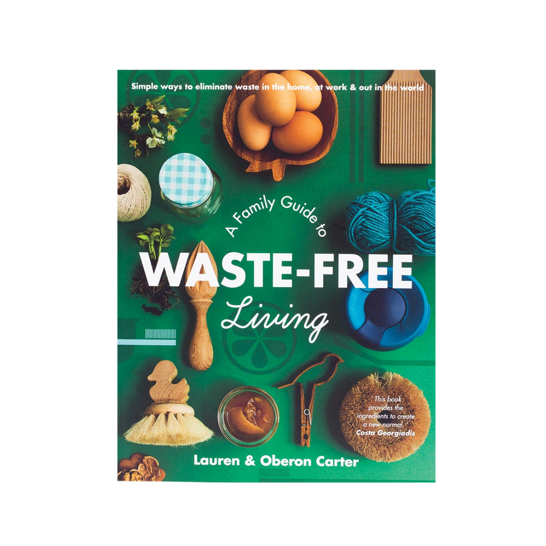 A Family Guide to Waste-Free Living